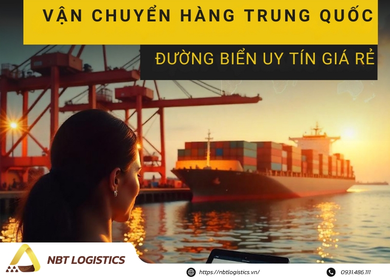 van-chuyen-hang-trung-quoc-duong-bien-gia-re-uy-tin-thoi-gian-nhanh